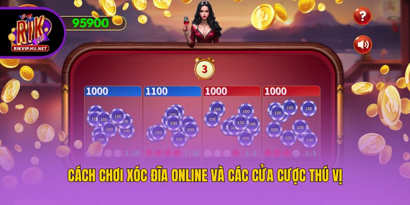 Cách chơi xóc đĩa online và các cửa cược thú vị